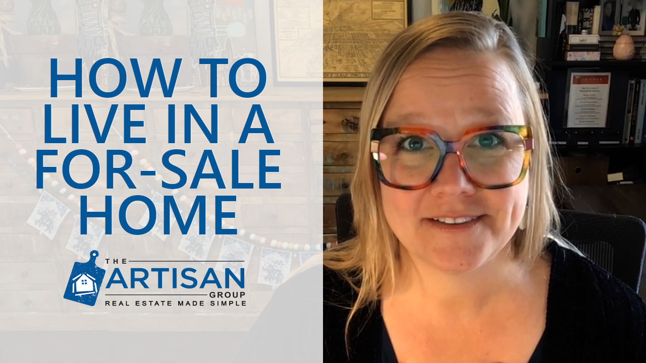 How To Live in a For-Sale Home